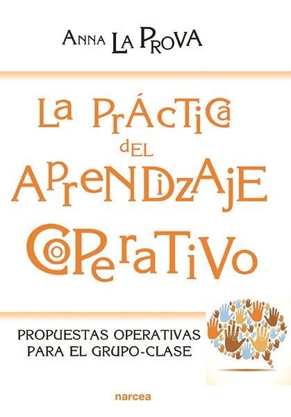 Práctica del Aprendizaje Cooperativo, la | 9788427723160 | La Prova, Anna