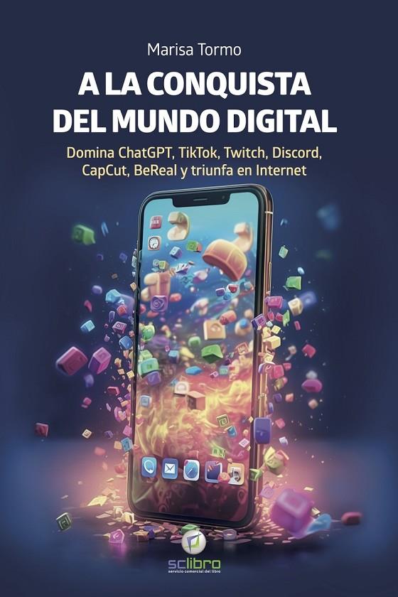 A la conquista del mundo digital | 9788412546743 | Tormo Navarro, Marisa