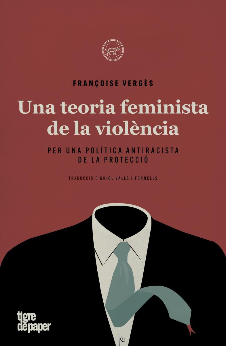 Teoria feminista de la violència, una | 9788418705199 | Vergès, Françoise