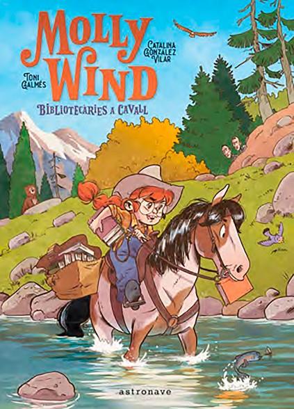 MOLLY WIND. BIBLIOTECARIES A CAVALL (ASTRONAVE) | 9788467966244 | GONZALEZ, CATALINA