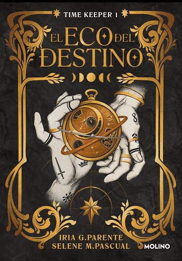 El eco del destino (Time Keeper 1) | 9788427240759 | G. Parente, Iria / M. Pascual, Selene