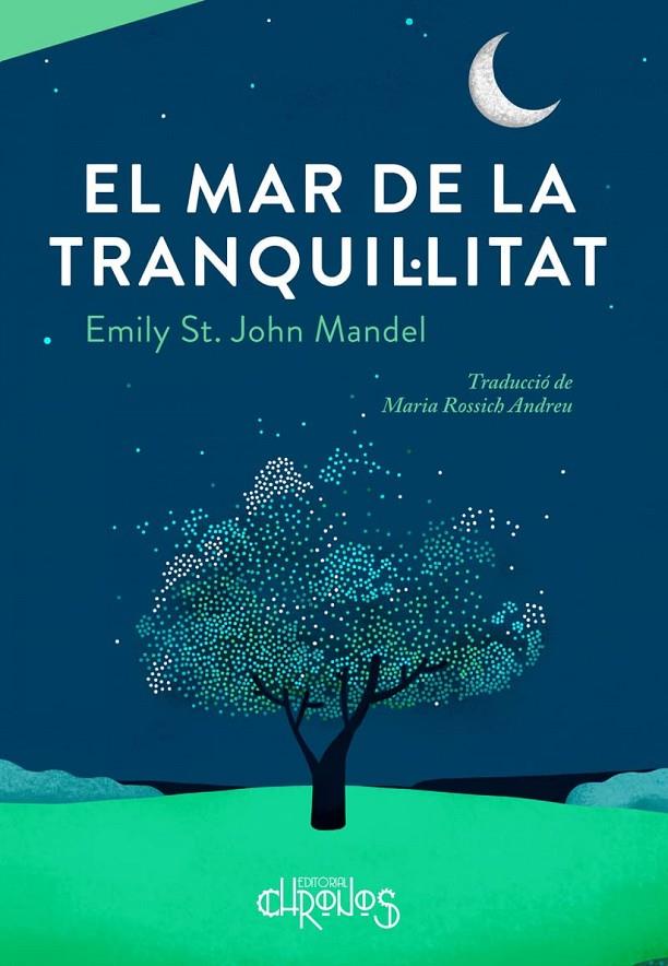 Mar de la tranquil·litat, el | 9788412498035 | ST. JOHN MANDEL, EMILY