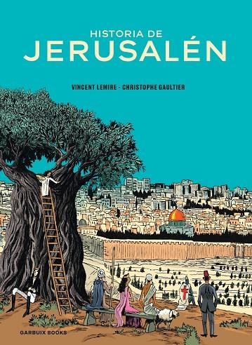 Historia de Jerusalén | 9788419393241 | Lemire, Vincent / Gaultier, Christophe