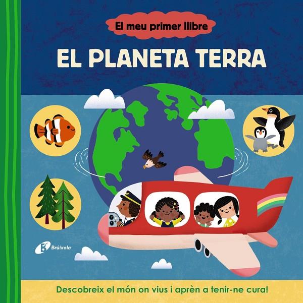 Planeta Terra, el (el meu primer llibre) | 9788413493114 | AA.VV.