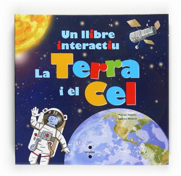 Terra i el Cel, un llibre interactiu | 9788466123372 | Hédelin, Pascale