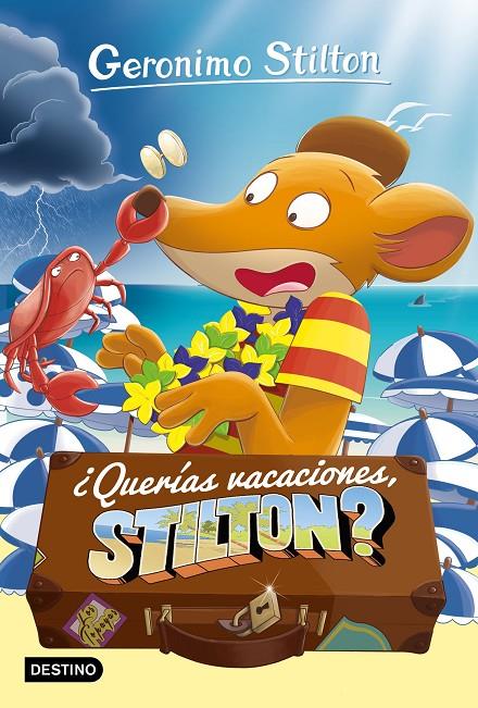 ¿Querías vacaciones, Stilton? (Geronimo Stilton 19) | 9788408212881 | Stilton, Geronimo