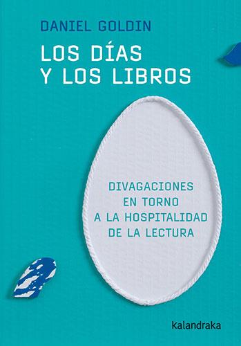 Días y los libros, los | 9788413433271 | Goldin, Daniel