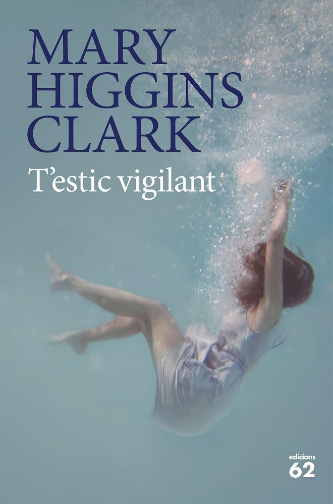 T'estic vigilant | 9788429777451 | Higgins Clark, Mary