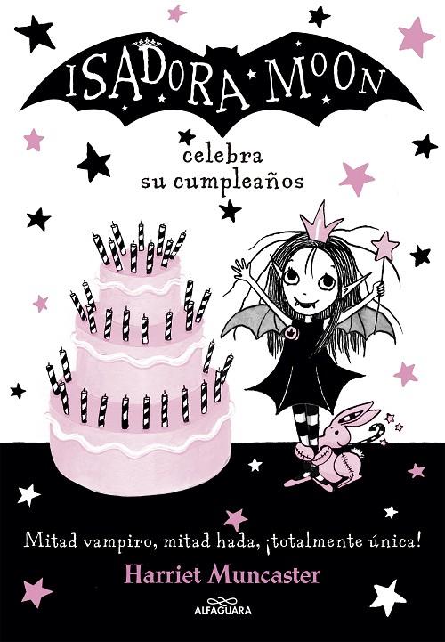 Isadora Moon 3 Isadora Moon celebra su cumpleaños | 9788420485836 | Muncaster, Harriet