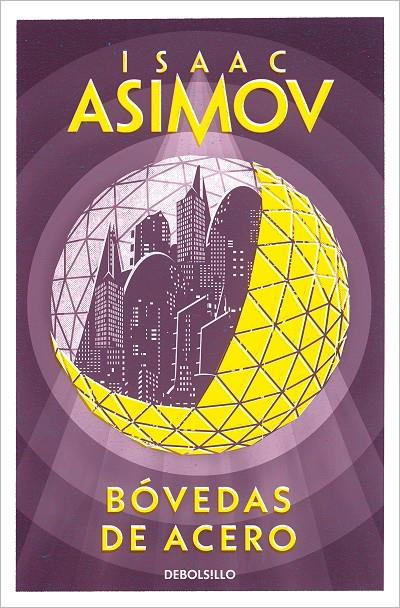 Bóvedas de acero | 9788497937306 | Asimov, Isaac