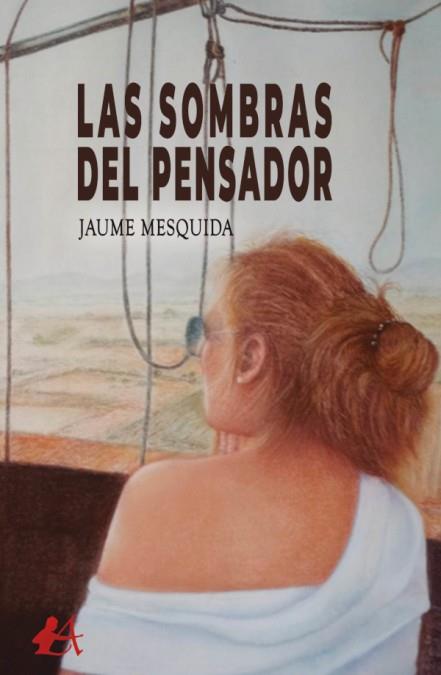 Sombras del pensador, las | 9788418663321 | Mesquida, Jaume