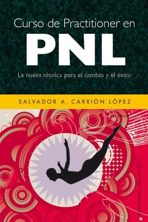 Curso de Practitioner en Pnl | 9788497775106 | CARRIÓN LÓPEZ, SALVADOR A.