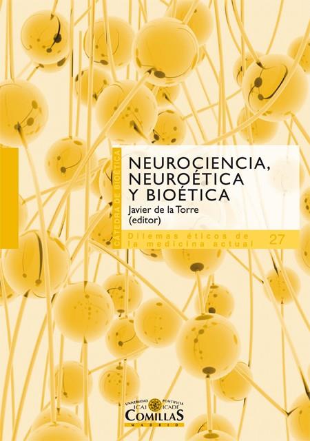 Neurociencia, neuroética y biética | 9788484685111 | Uríbarri Bilbao, Gabino / Cortina Orts, Adela / Triviño Mosquera, Mónica