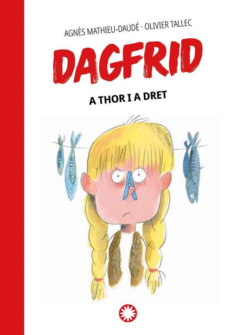 A Thor i a dret (Dagfrid #2) | 9788419401502 | Mathieu-Daudé, Agnès