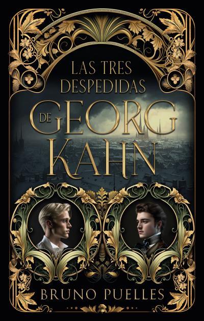 Tres despedidas de Georg Kahn, las | 9788419252166 | PUELLES, BRUNO