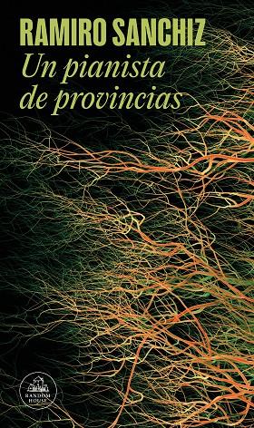 Pianista de provincias, un (Mapa de las lenguas) | 9788439742272 | Sanchiz, Ramiro