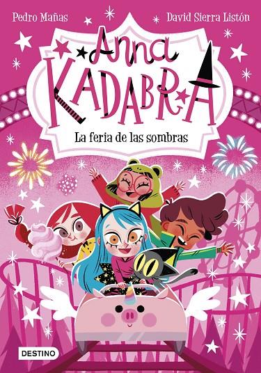 Feria de las sombras, la (Anna Kadabra 11) | 9788408269038 | Mañas, Pedro / Sierra Listón, David