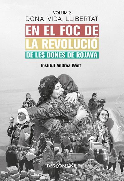 EN EL FOC DE LA REVOLUCIÓ DE LES DONES DE ROJAVA | 9788418283710 | ANDREA WOLF, INSTITUTO