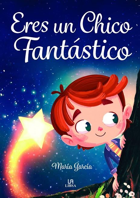 Eres un Chico Fantástico | 9788466243896 | García, Maria