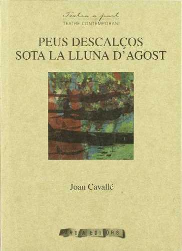 Peus descalços sota la lluna d'agost | 9788492408610 | Cavallé, Joan