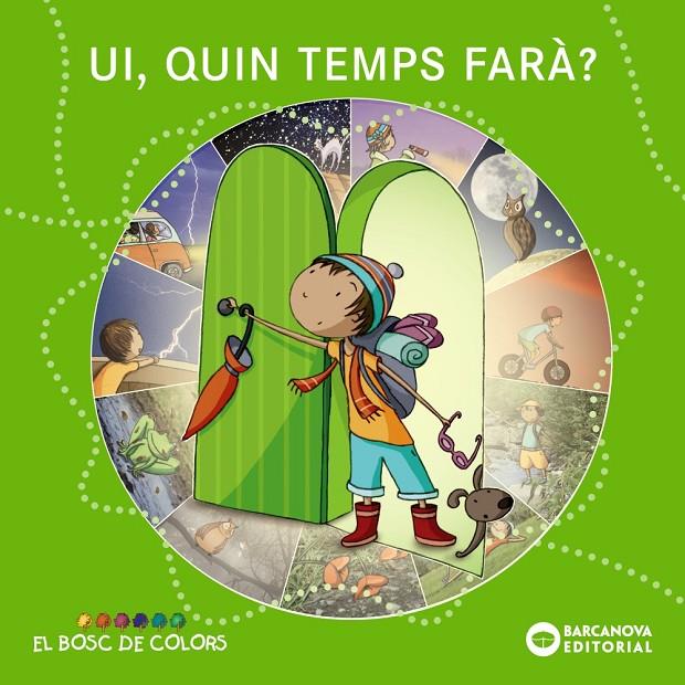 Ui, quin temps farà? (El bosc de colors) | 9788448928698 | Baldó, Estel/Gil, Rosa/Soliva, Maria