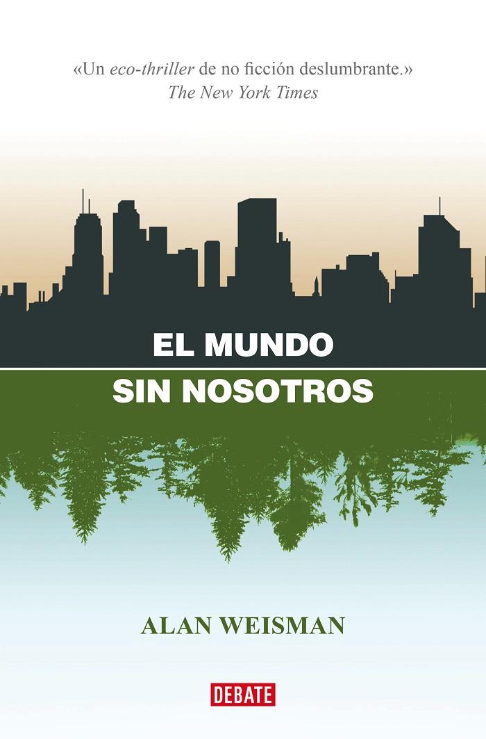 Mundo sin nosotros, el | 9788418967832 | Weisman, Alan