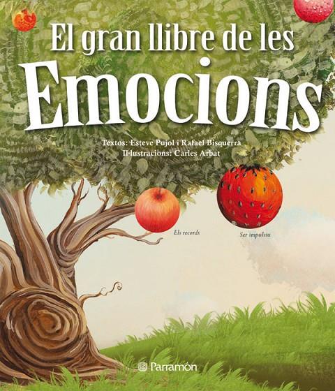 Gran llibre de les emocions, el | 9788434238053 | Pujol i Pons, Esteve/Arbat, Carles/Bisquerra Alzina, Rafael