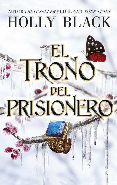 Trono del prisionero, el | 9788419252739 | BLACK, HOLLY