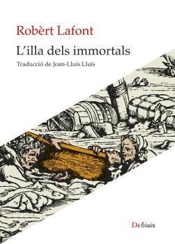 Illa dels immortals, l' | 9788418758843 | Lafont, Robèrt