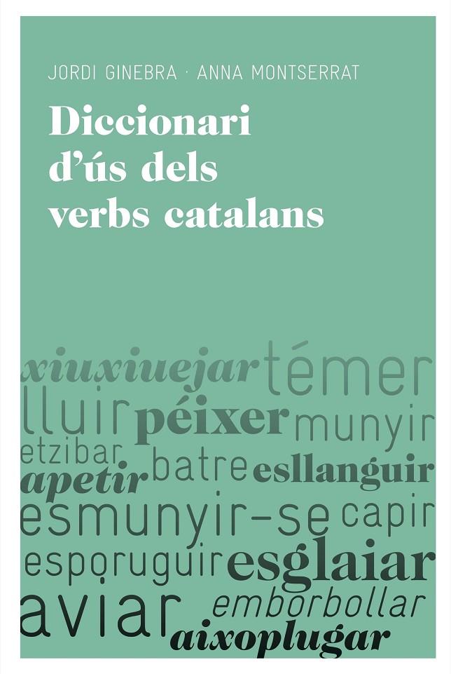 Diccionari d'ús dels verbs catalans | 9788492672219 | Montserrat Ciurana, Anna/Ginebra Serrabou, Jordi