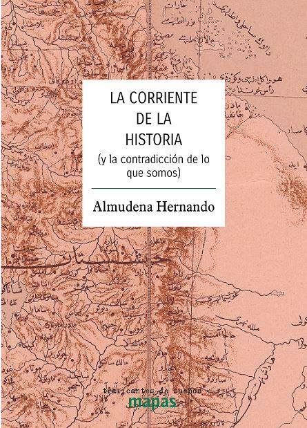 Corriente de la historia, la | 9788412575347 | Hernando, Almudena