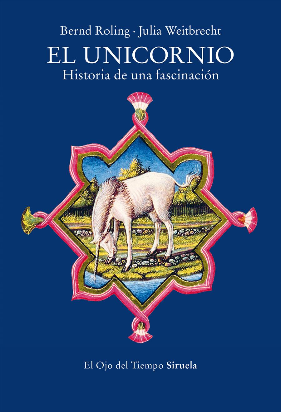 Unicornio, el | 9788419942708 | Roling, Bernd / Weitbrecht, Julia