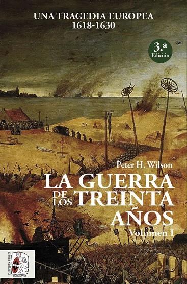 La Guerra de los Treinta Años I | 9788494627576 | Wilson, Peter H.