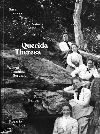 Querida Theresa | 9788409435272 | Mata Mata, Valeria/Villajos Villajos, Rosario/Bellver Gallego, Pilar/Jiménez Serrano, Marta/Torres C