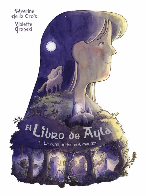 Libro de Ayla, el 1. La runa de los dos mundos | 9788419158956 | de la Croix, Séverine