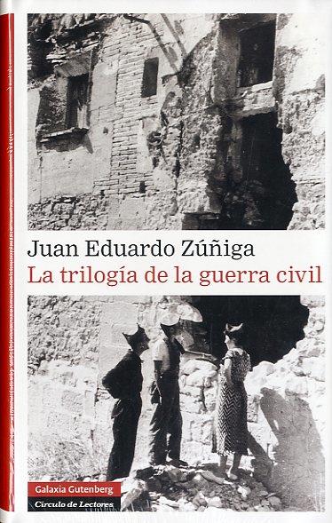 Trilogía de la guerra civil, la | 9788481099478 | Zúñiga, Juan Eduardo