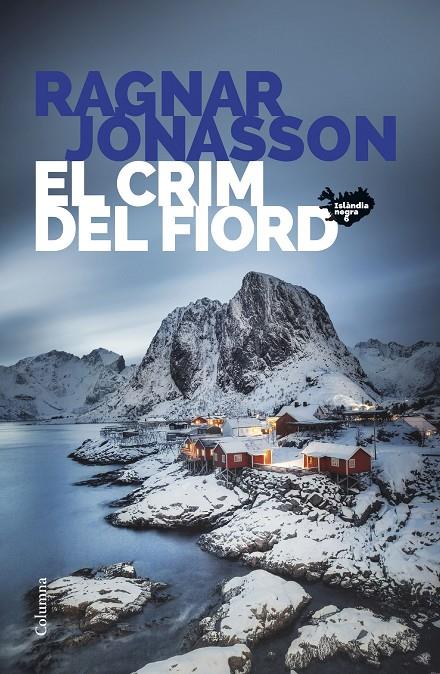 Crim del fiord, el (Sèrie Islàndia Negra 6) | 9788466432467 | Jónasson, Ragnar