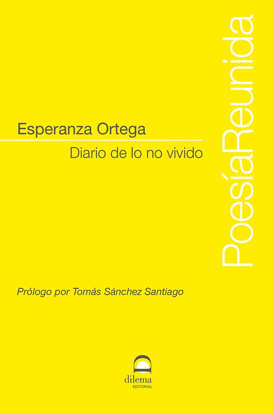 Diario de lo no vivido | 9788498274998 | Ortega, Esperanza