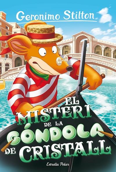 Misteri de la góndola de cristall, el | 9788413897288 | Stilton, Geronimo