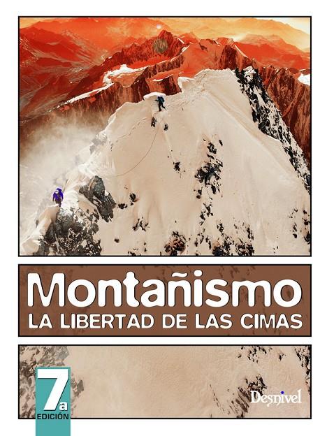 Montañismo. La libertad de las cimas | 9788498292268