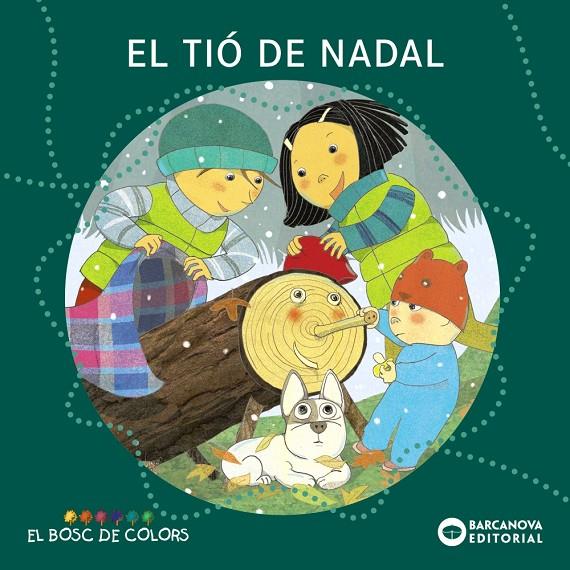 Tió de Nadal, el (El bosc de colors) | 9788448926564 | Baldó, Estel/Gil, Rosa/Soliva, Maria