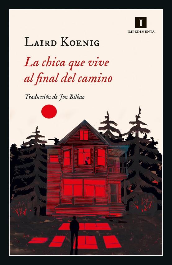 Chica que vive al final del camino, la | 9788418668333 | Koenig, Laird