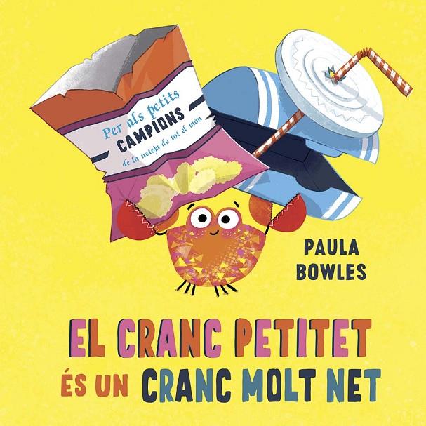 Cranc petitet és un cranc molt net, el | 9788491456667 | Bowles, Paula