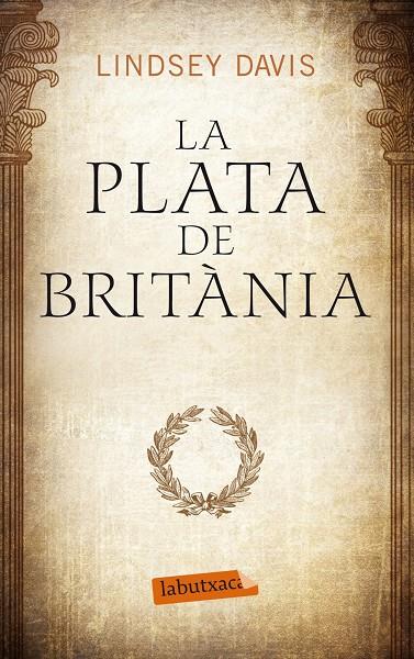 Plata de Britània, la | 9788499307633 | Davis, Lindsey