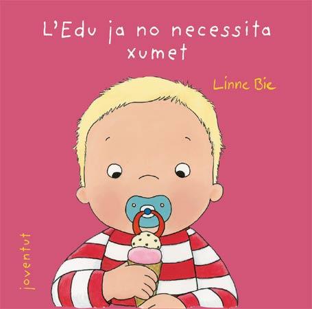 Edu ja no necessita el xumet, l' | 9788426137982 | Bie, Linne