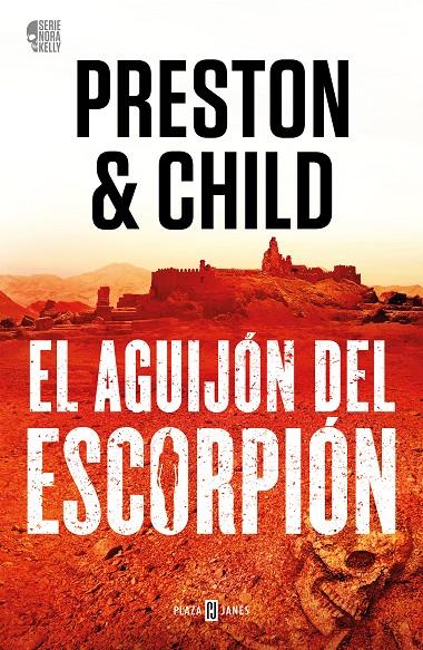 Aguijón del escorpión, el (Nora Kelly 2) | 9788401031137 | Douglas Preston y Lincoln Child