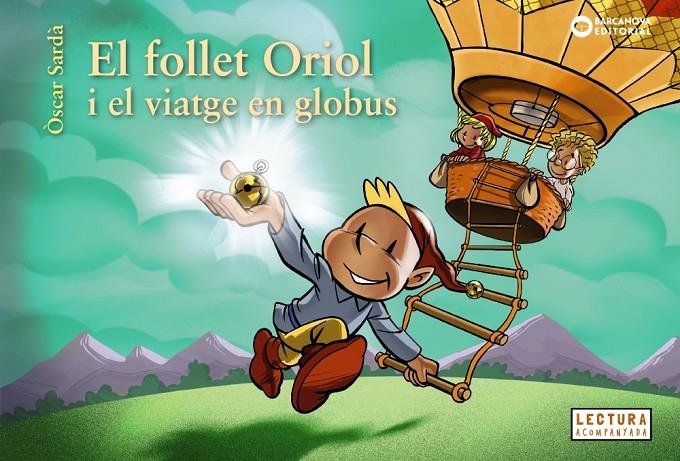 Follet Oriol i el viatge en globus, el | 9788448958060 | Sardà, Òscar