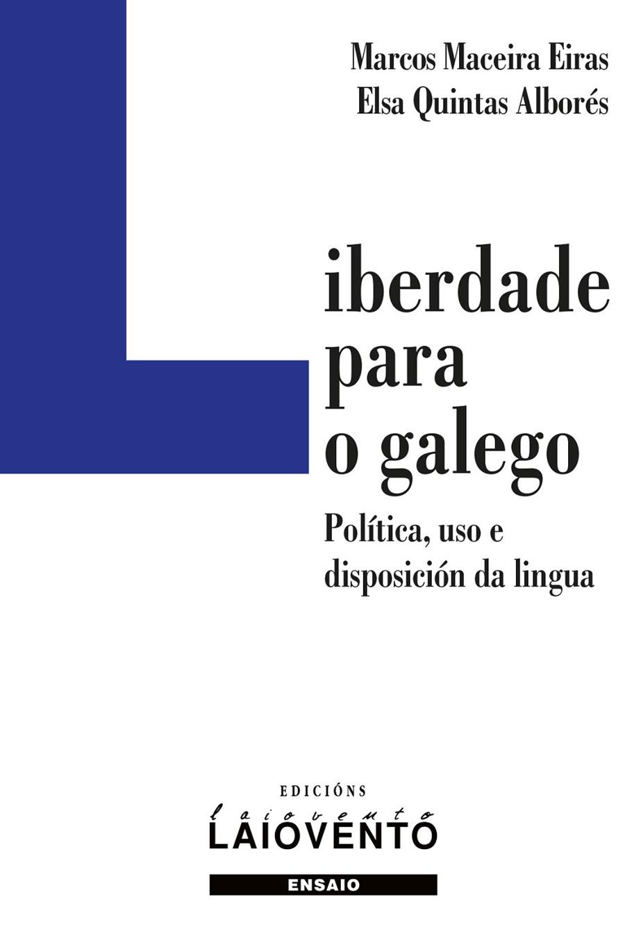 Libertade para o galego | 9788484876854 | Maceira Eiras, Marcos/Quintas Alborés, Elsa