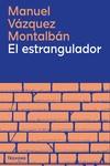 Estrangulador, el | 9788419311351 | Vázquez Montalbán, Manuel