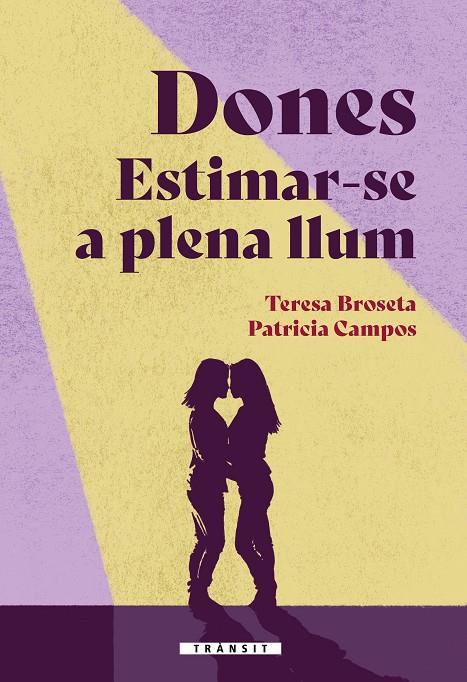 Dones. Estimar-se a plena llum | 9788413586380 | Campos, Patricia / Broseta, Teresa